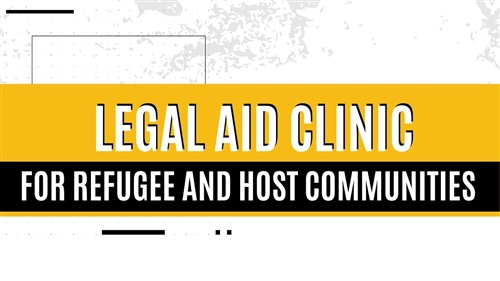 LEGAL AID CLINIC FOR REFUGEE AND HOST COMMUNITIES
